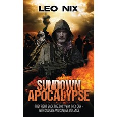 (영문도서) Sundown Apocalypse Hardcover, Next Chapter, English, 9784867518137