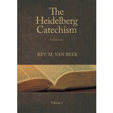 (英文圖書)The Heidelberg Catechism Volume 2: In 52 Sermons 平裝版, FriesenPress, 英文