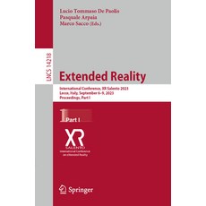 (영문도서) Extended Reality: International Conference Xr Salento 2023 Lecce Italy September 6-9 202... Paperback, Springer, English, 9783031434006
