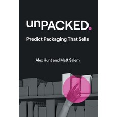 (영문도서)unPACKED: Predict Packaging That Sells Hardcover, Lioncrest Publishing, English, 9781544549415