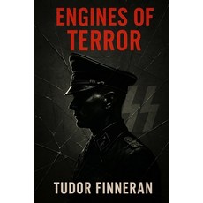 (영문도서)Engines of Terror: The SS and the Machinery of Nazi Power Paperback, Independently Published, English, 9798298204668