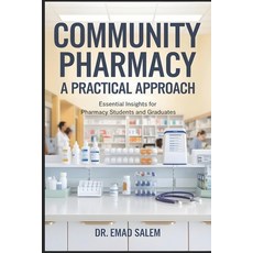 (英文圖書)Community Pharmacy: A Practical Approach: Essential Insights for Pharmacy Studen... 平裝版, Independently Published, 英文
