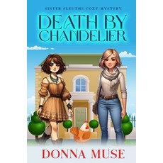 (영문도서) Death by Chandelier Paperback, Independently Published, English, 9798321615362