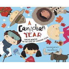 A Canadian Year: Twelve Months in the Life of Canada's Kids Paperback, Ek Books