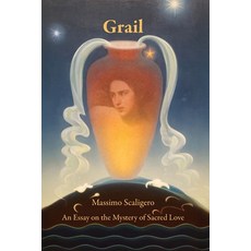 (영문도서)Grail: An Essay on the Mystery of Sacred Love Paperback, Alkion Press, English, 9798987442975