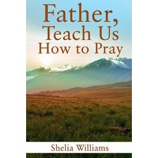 (영문도서) Father Teach Us How to Pray Paperback, On the Write Track, English, 9798890747884
