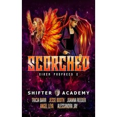 (영문도서) Scorched: Siren Prophecy 2 Paperback, Reed It & Weep, English, 9781733749404