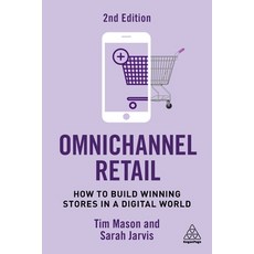 (영문도서) Omnichannel Retail: How to Build Winning Stores in a Digital World Hardcover, Kogan Page, English, 9781398612747