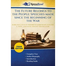 (영문도서)The Future Belongs to the People: Speeches Made Since the Beginning of the War (... Paperback, Xpresspress, English, 9781026128381 Xpresspress, English, 9781026128381