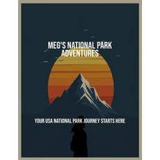 (英文圖書)Meg'S National Park Adventures: Your Usa National Park Journey Starts Here 平裝版, Independently Published, 英文