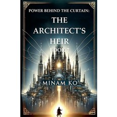 (英文圖書)Power Behind the Curtain: The Architect's Heir Book 7 平裝版, Minam Ko, 英文