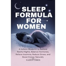 (영문도서)Sleep Formula for Women: A Holistic Blueprint to Restore Restful Nights Balance... Paperback, Independently Published, English, 9798267850353