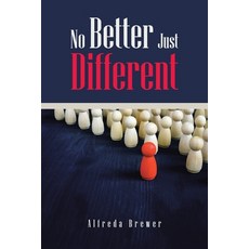 (영문도서)No Better Just Different Paperback, Xlibris Us, English, 9798369446799