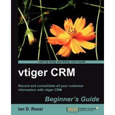 Vtiger Crm Beginner`s Guide, Packt Publishing