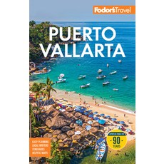 (영문도서)Fodor's Puerto Vallarta: With Guadalajara & the Riviera Nayarit Paperback, Fodor's Travel Publications, English, 9781640979192