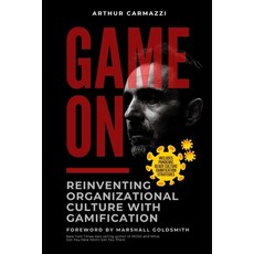 Game On - Reinventing Organizational Culture with Gamification Paperback, Independently Published
