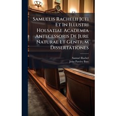 (英文圖書)Samuelis Rachelii Jcti Et In Illustri Holsatiae Academia Antecessoris De Jure Na... 精裝版, Hutson Street Press, 英文