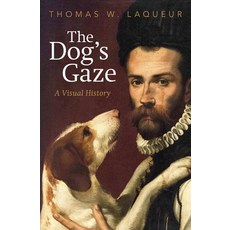 (영문도서)The Dog's Gaze: A Visual History Hardcover, Penguin Press, English, 9780593652794