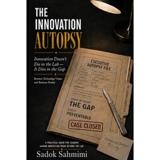 (英文圖書)The Innovation Autopsy: Innovation Doesn't Die in the Lab - It Dies in the Gap 平裝版, Independently Published, English, Paperback