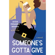 (영문도서)Someone's Gotta Give Paperback, Zibby Publishing, English, 9798990630406