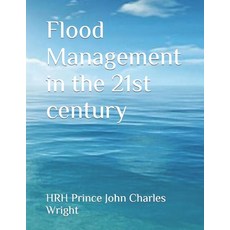 (영문도서) Flood Management in the 21st century Paperback, Independently Published, English, 9798320495330