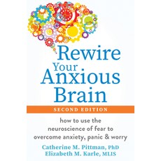 (英文圖書)Rewire Your Anxious Brain: How to Use the Neuroscience of Fear to Overcome Anxie... 平裝版, New Harbinger Publications, 英文