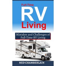 Full-Time RV Living: Mistakes and Challenges of Full-Time RV Living Paperback, Independently Published
