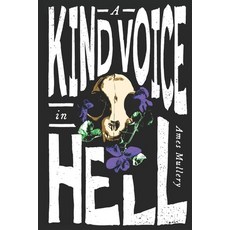 (영문도서) A Kind Voice in Hell Paperback, Independently Published, English, 9798391667162