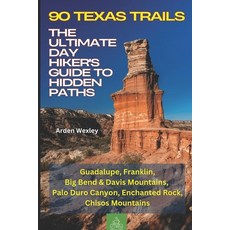 (英文圖書)90 Texas Trails: The Ultimate Day Hiker's Guide to Hidden Paths: Hiking and Trek... 平裝版, Independently Published, 英文