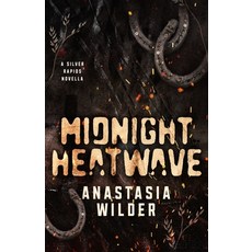(영문도서) Midnight Heatwave: A Silver Rapids Novella Paperback, Midnight Shadows Press, English, 9798991909105
