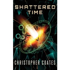 (영문도서) Shattered Time Hardcover, Next Chapter, English, 9784824192080