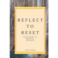 (영문도서) Reflect to Reset: Your Guide to Massive Success Paperback, Independently Published, English, 9798748395618