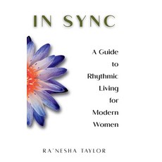(英文圖書)In Sync: A Guide to Rhythmic Living for Modern Women 平裝版, Higher Minds Greenhouse, LLC, 英文