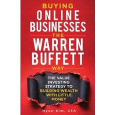 (영문도서)Buying Online Businesses The Warren Buffett Way: The Value Investing Strategy to... Paperback, Hidden Alpha Capital LLC, English, 9781968387013