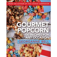 (영문도서) Gourmet Popcorn: 100 Recipes for Any Occasion Paperback, Front Table