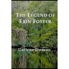 (영문도서) The Legend of Erin Foster Paperback, Ocean Breeze Publishing, English, 9780972332491