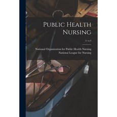 (영문도서) Public Health Nursing; 11 n.4 Paperback, Legare Street Press, English, 9781015109278