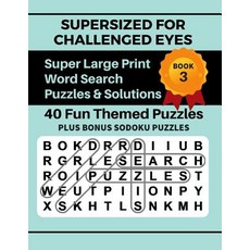 (영문도서) SUPERSIZED FOR CHALLENGED EYES Book 3: Super Large Print Word Search Puzzles Paperback, Independently Published, English, 9781790311439