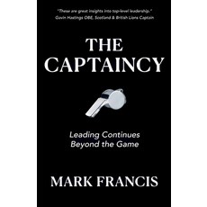 (영문도서)The Captaincy: Leading Continues Beyond the Game Paperback, Book Brilliance Publishing, English, 9781917534109