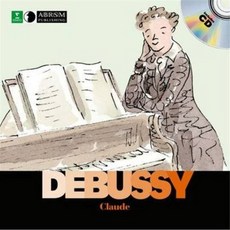 첫발견 뮤직 클로드 드뷔시 Claude Debussy (Book & CD) : 우리아이 첫 클래식 First Discovery Music, Moonlight Publishing Ltd