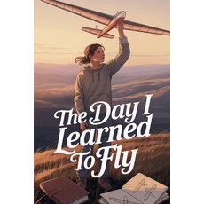 (英文圖書)The Day I Learned to Fly 平裝版, Arcane Horizons Publishing, 英文