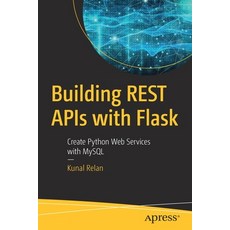 Building Rest APIs with Flask:Create Python Web Services with MySQL, Apress