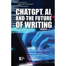 (영문도서) Chatgpt Ai and the Future of Writing Library Binding, Greenhaven Publishing, English, 9781534509788