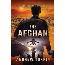 (영문도서) The Afghan: A Joe Johnson Thriller Book 0 Hardcover, Write Direction Publishing, English, 9781788750394