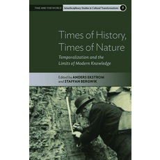 (영문도서) Times of History Times of Nature: Temporalization and the Limits of Modern Knowledge Hardcover, Berghahn Books, English, 9781800733237