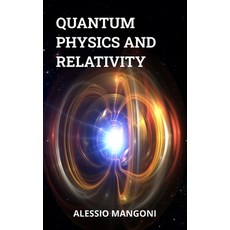 (英文圖書)Quantum physics and relativity 平裝版, Independently Published, 英文