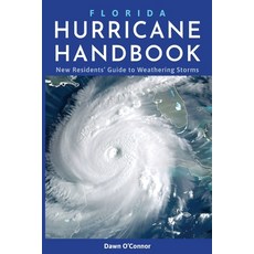 (영문도서) Florida Hurricane Handbook: New Residents' Guide to Weathering Storms Paperback, Independently Published, English, 9798338247679