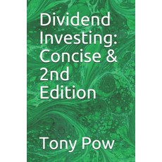 Dividend Investing: Concise & 2nd Edition Paperback, Independently Published, English, 9798612420804