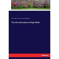 (英文圖書)The Life and Letters of Hugh Miller 平裝版, Hansebooks, 英文
