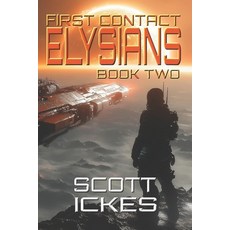 (영문도서)First Contact: Elysians Paperback, Independently Published, English, 9798282571479